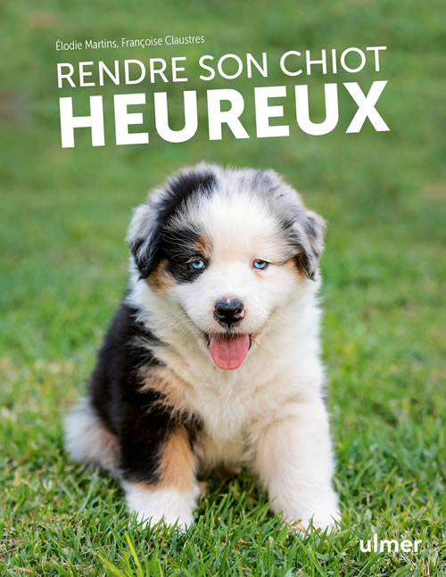 couverture livre rendre son chiot heureux